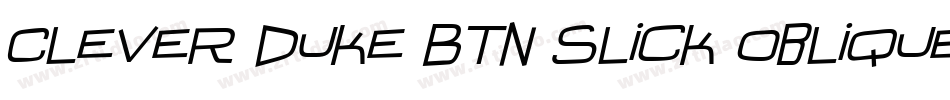Clever Duke BTN Slick Oblique字体转换